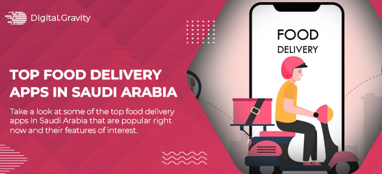 Top Food Delivery Apps in Saudi Arabia