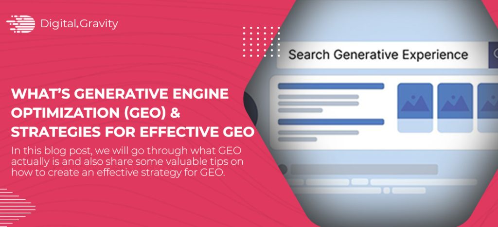 What’s Generative Engine Optimization (GEO) & Strategies for effective GEO