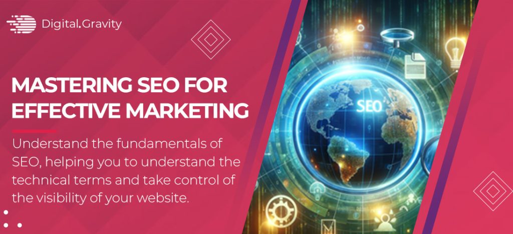 Mastering the Basics of SEO for Effective Marketing