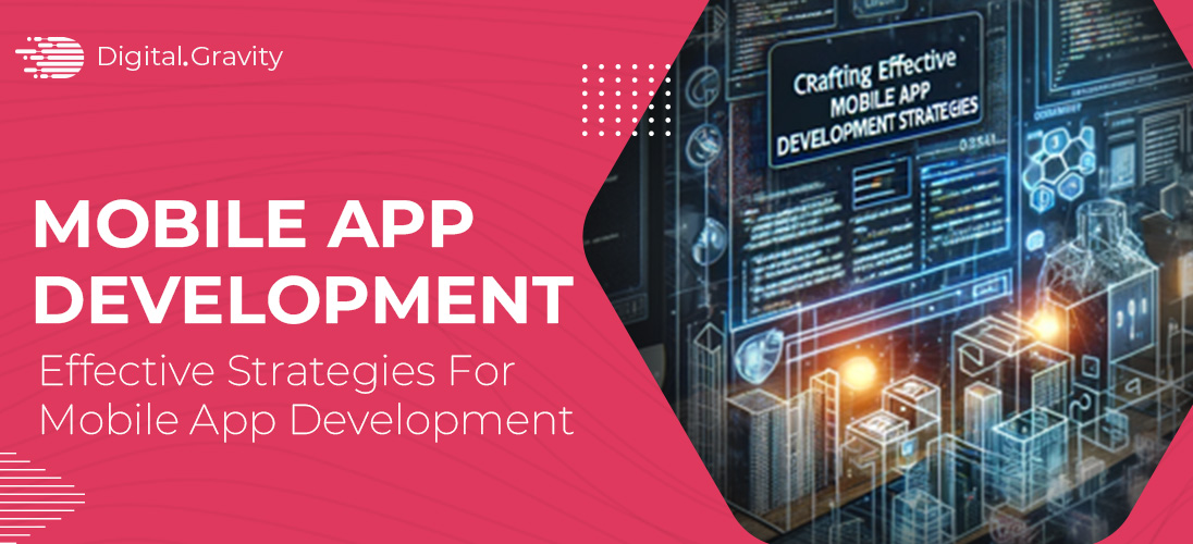 Effective Strategies For Mobile App Development