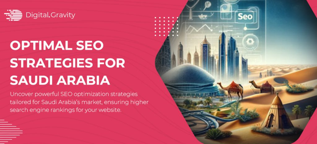 Optimal SEO Strategies for Saudi Arabia