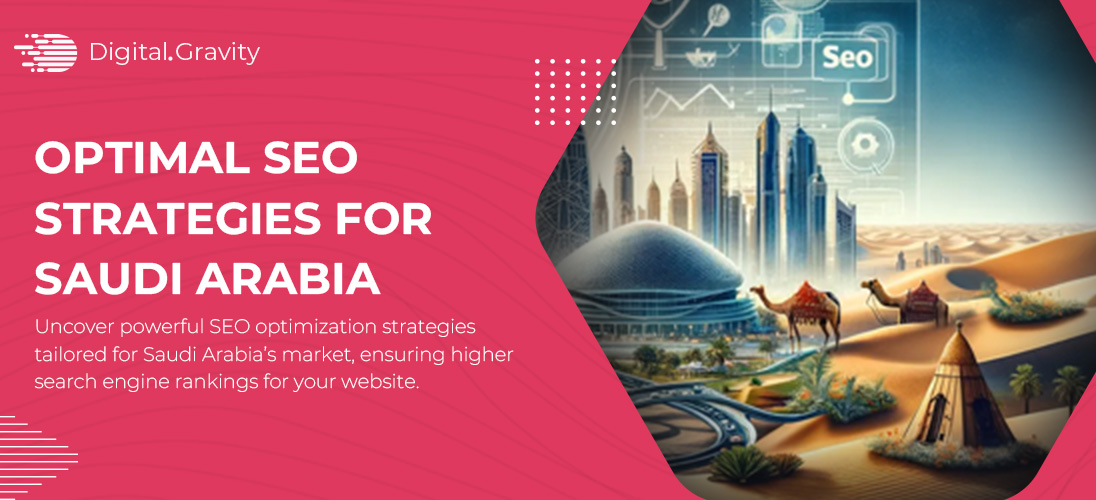 Optimal SEO Strategies for Saudi Arabia
