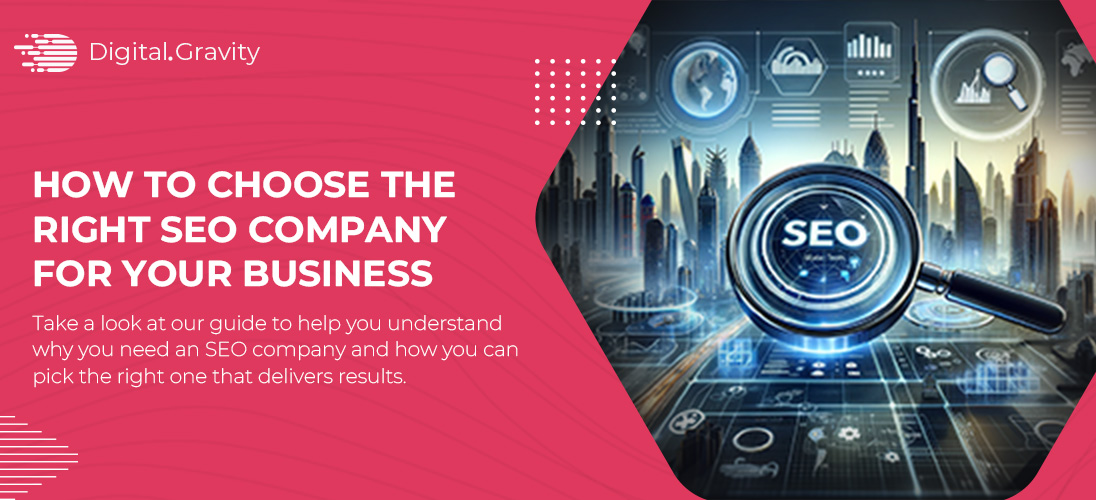 How to Choose the Right SEO Company for Your Business