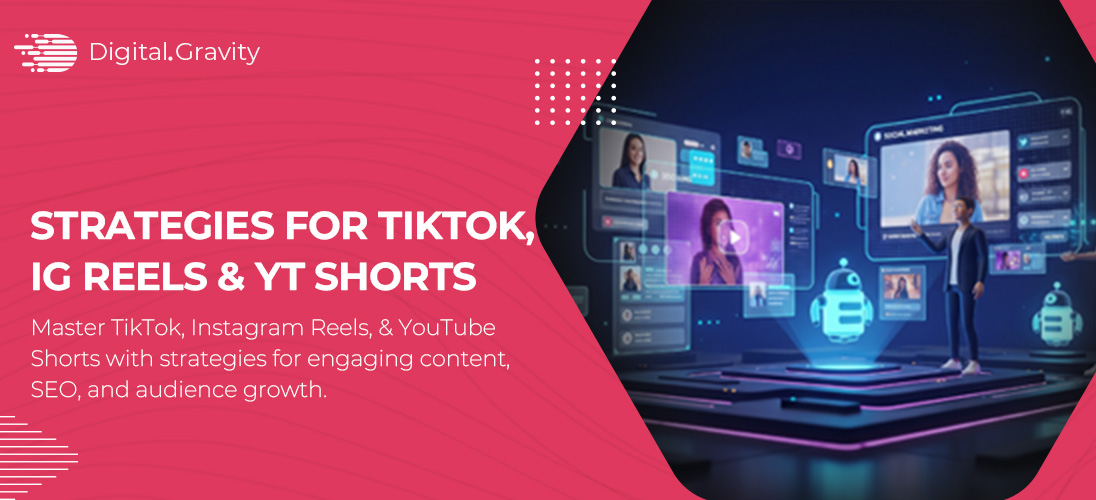 Strategies for TikTok, Reels & Shorts
