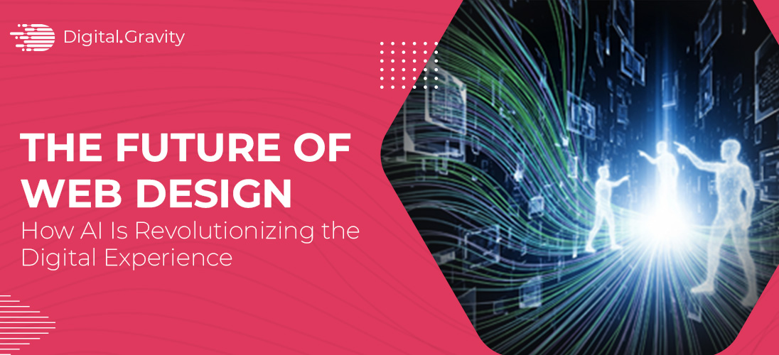 future-of-web-design-how-ai-Is-revolutionizing-the-digital-experience